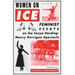 Women on Ice: Feminist Responses to the Tonya Harding/Nancy Kerrigan Spectacle