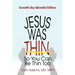 Jesus Was Thin So You Can Be Thin Too: Seventh-Day Adventist Edition