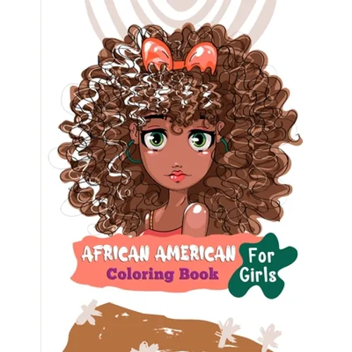 African American Coloring Book For Girls: Black African American Girls Coloring