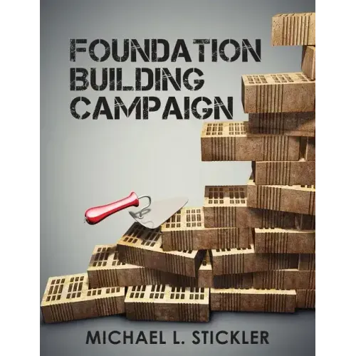 Foundation Building Campaign: Second Edition