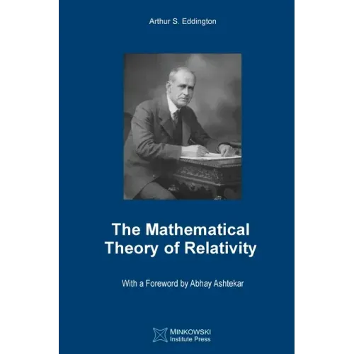 The Mathematical Theory of Relativity