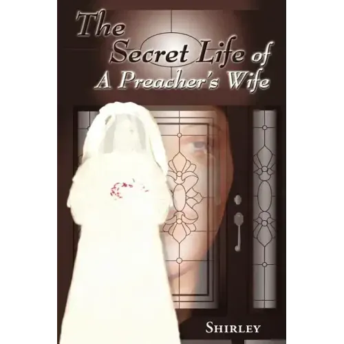 The Secret Life of a Preacher's Wife