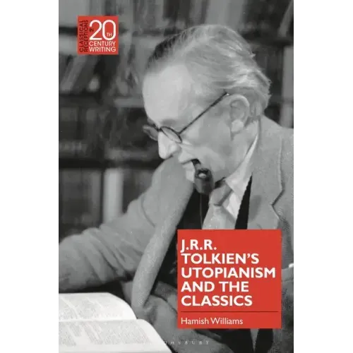 J.R.R. Tolkien's Utopianism and the Classics