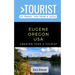 Greater Than a Tourist- Eugene Oregon USA: 50 Travel Tips from a Local