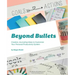 Beyond Bullets: Creative Journaling Ideas to Customize Your Personal Productivity System