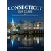 Connecticut 169 Club: Your Passport & Guide to Exploring Connecticut: New 5th Edition