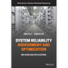 System Reliability Assessment and Optimization: Methods and Applications