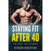 Staying Fit After 40: The Body You Deserve