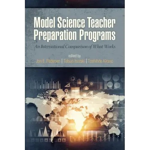 Model Science Teacher Preparation Programs: An International Comparison of What Works