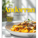 The Andorran Home Cook: Experience Andorra's Culinary Delights - A European Cuisine Cookbook with 100+ Recipes and Stunning Pictures