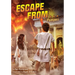 Escape from . . . Pompeii