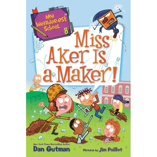 My Weirder-Est School #8: Miss Aker Is a Maker!