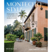 Montecito Style: Paradise on California's Gold Coast