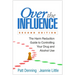 Over the Influence: The Harm Reduction Guide to Controlling Your Drug and Alcohol Use