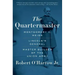 The Quartermaster: Montgomery C. Meigs, Lincoln's General, Master Builder of the Union Army