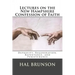 Lectures on the New Hampshire Confession of Faith: Depravity, Regeneration, Repentance, and Perseverance