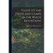 Guide to the Paths and Camps in the White Mountains