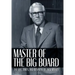 Master of the Big Board: The Life, Times, and Businesses of Jack C. Massey