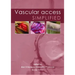 Vascular Access Simplified; Second Edition