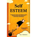 Self Esteem: Self Help Code For Women To Stop Apologizing For Being Anonymous And Beat Anxiety, Depression And Love Your Body For D