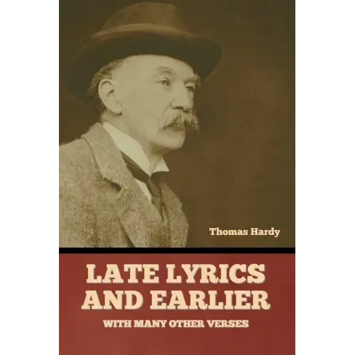 Late Lyrics and Earlier, With Many Other Verses