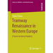 Tramway Renaissance in Western Europe: A Socio-Technical Analysis