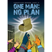 One Man: No Plan: Comedic sci fi