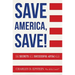 Save America, Save!: The Secrets of a Successful 401(k) Plan