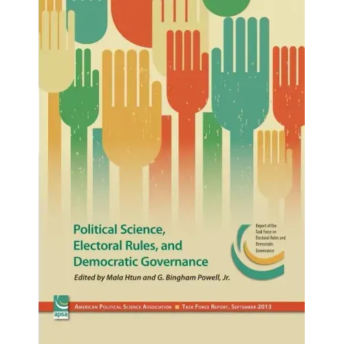 Political Science, Electoral Rules, and Democratic Governance