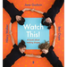 Watch This!: A Book about Making Shapes