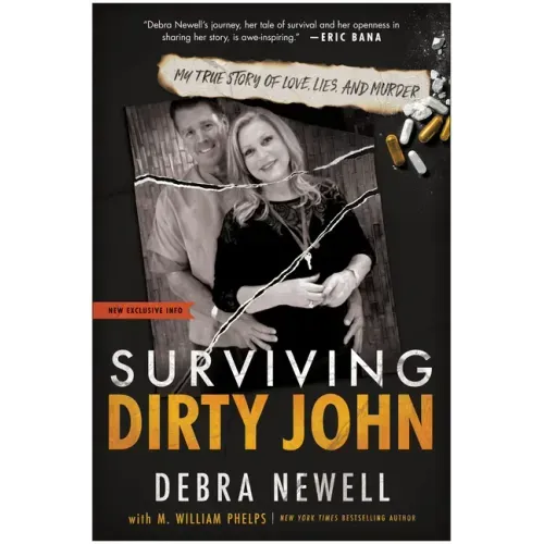 Surviving Dirty John: My True Story of Love, Lies, and Murder