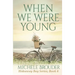 When We Were Young