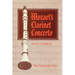 Mozart's Clarinet Concerto: The Clarinetist's View