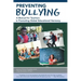 Preventing Bullying: A Manual for Teachers in Promoting Global Educational Harmony