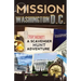 Mission Washington, D.C.: A Scavenger Hunt Adventure: (Travel Book For Kids)