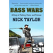 Bass Wars: A Story of Fishing, Fame and Fortune