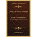 Living Life to Live It Longer: A Study in Orthobionomics, Orthopathy and Healthful Living