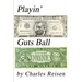 Playin' Guts Ball