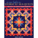 A New Light on Storm at Sea Quilts - Print-On-Demand Edition: One Block-An Ocean of Design Possibilities