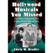 Hollywood Musicals You Missed: Seventy Noteworthy Films from the 1930s