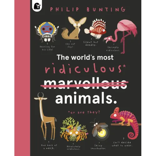 The World's Most Ridiculous Animals