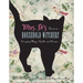 Mrs. B's Guide to Household Witchery: Everyday Magic, Spells, and Recipes