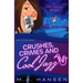 Crushes, Crimes and Cool Jazz: A Nikki Rodriguez Mystery