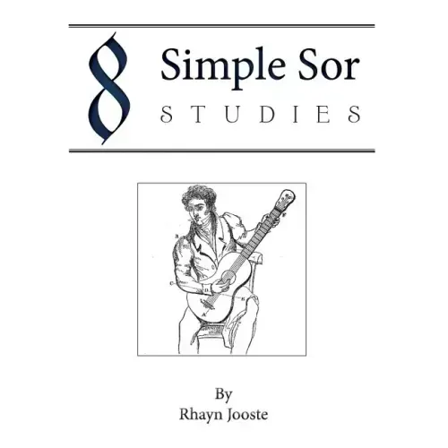 8 Simple Sor Studies: A beginner's guide to learning classical guitar