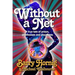 WIthout a Net: a true tale of Prison, Penthouses and Playmates