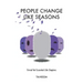 People Change Like Seasons: Trivial yet Essential Life Chapters
