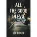 All the Good in Evil