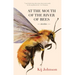 At the Mouth of the River of Bees: Stories