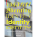 Identity: New Commercial, Cultural and Mobility Architecture