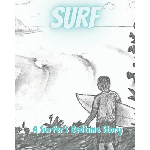 Surf: A Surfer's Bedtime Story